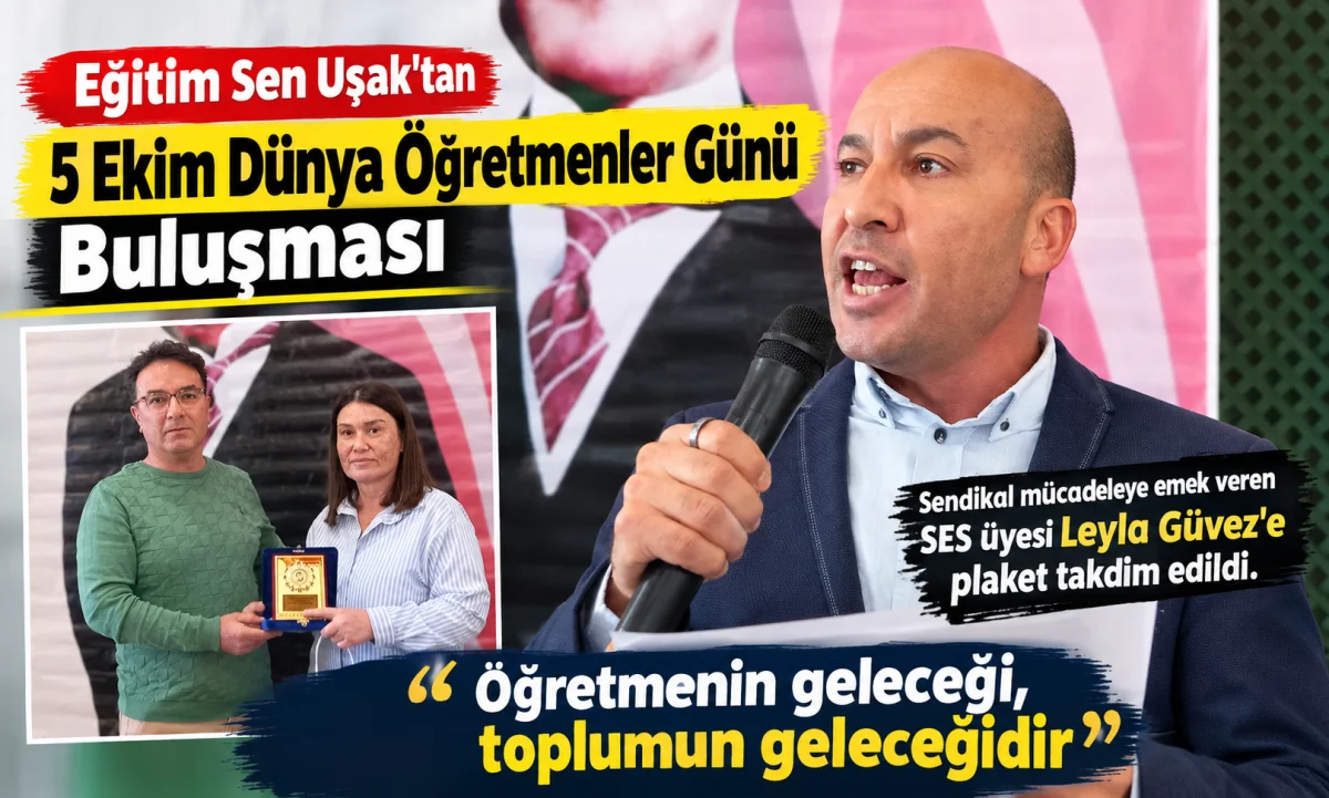 Eğitim Sen Uşak’tan 5 Ekim Dünya Öğretmenler Günü Buluşması