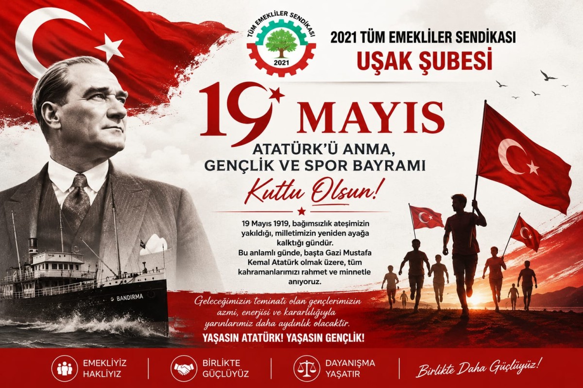 2021 Tüm Emekliler Sendikası Uşak Şubesi’nden 19 Mayıs Mesajı