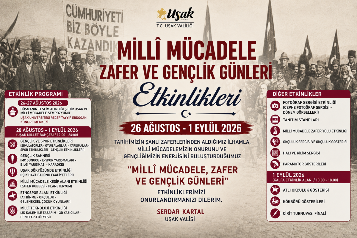 Uşak’ta Millî Mücadele, Zafer ve Gençlik Günleri İçin Dolu Dolu Program