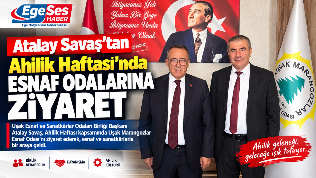 Atalay Savaş'tan Ahilik Haftası'nda Esnaf Odalarına Ziyaret