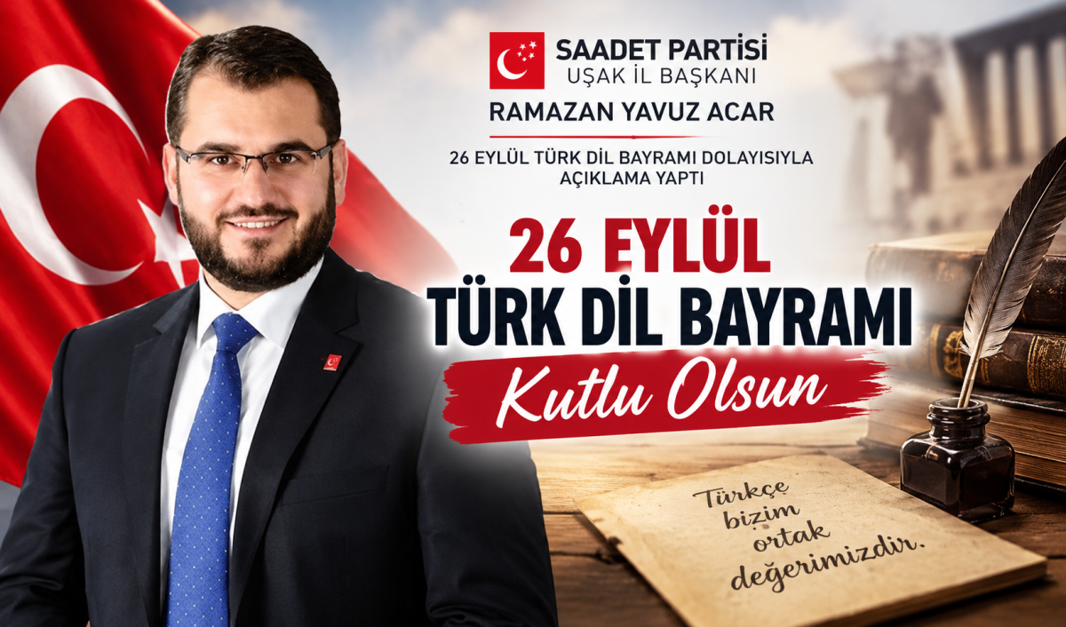 Ramazan Yavuz Acar’dan 26 Eylül Türk Dil Bayramı Mesajı