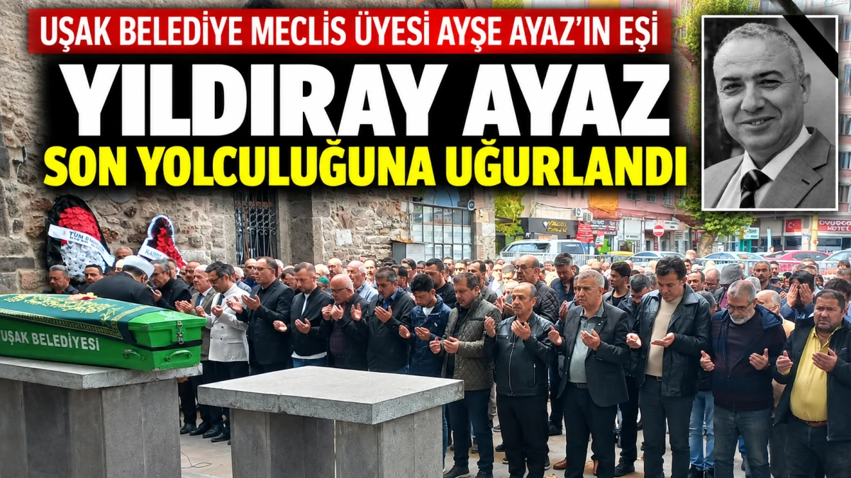 Yıldıray Ayaz Son Yolculuğuna Uğurlandı