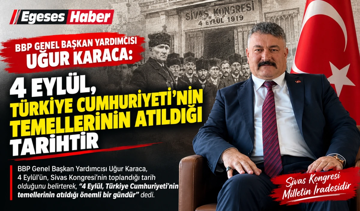 “4 Eylül, Türkiye Cumhuriyeti’nin Temellerinin Atıldığı Tarihtir”