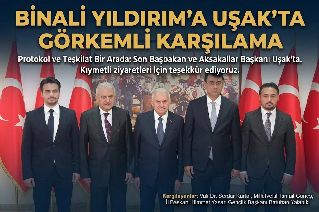 Binali Yıldırım Uşak’ta Karşılandı: Protokolden Yoğun Katılım