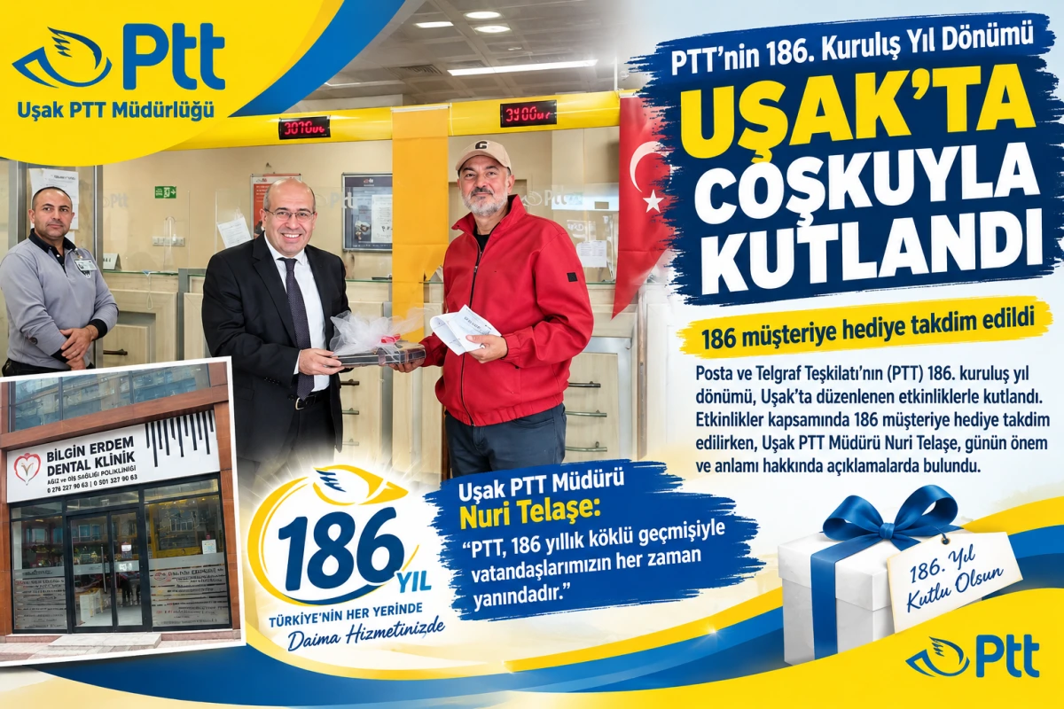 PTT’nin 186. Kuruluş Yıl Dönümü Uşak’ta Coşkuyla Kutlandı