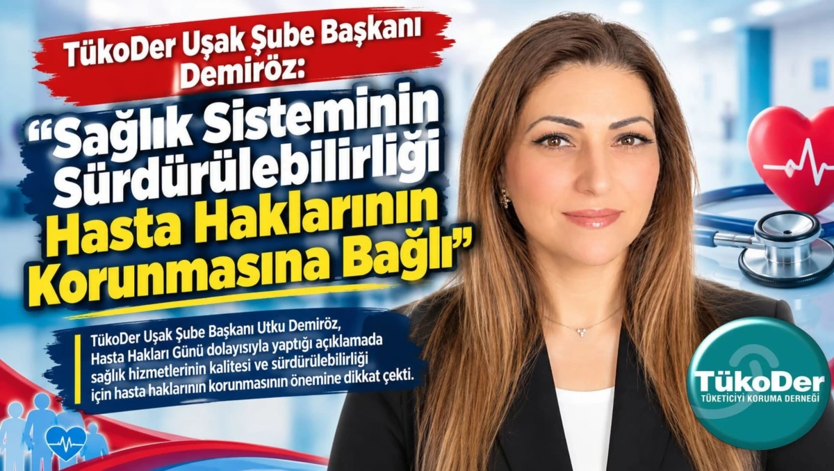 TÜKODER’DEN HASTA HAKLARI UYARISI