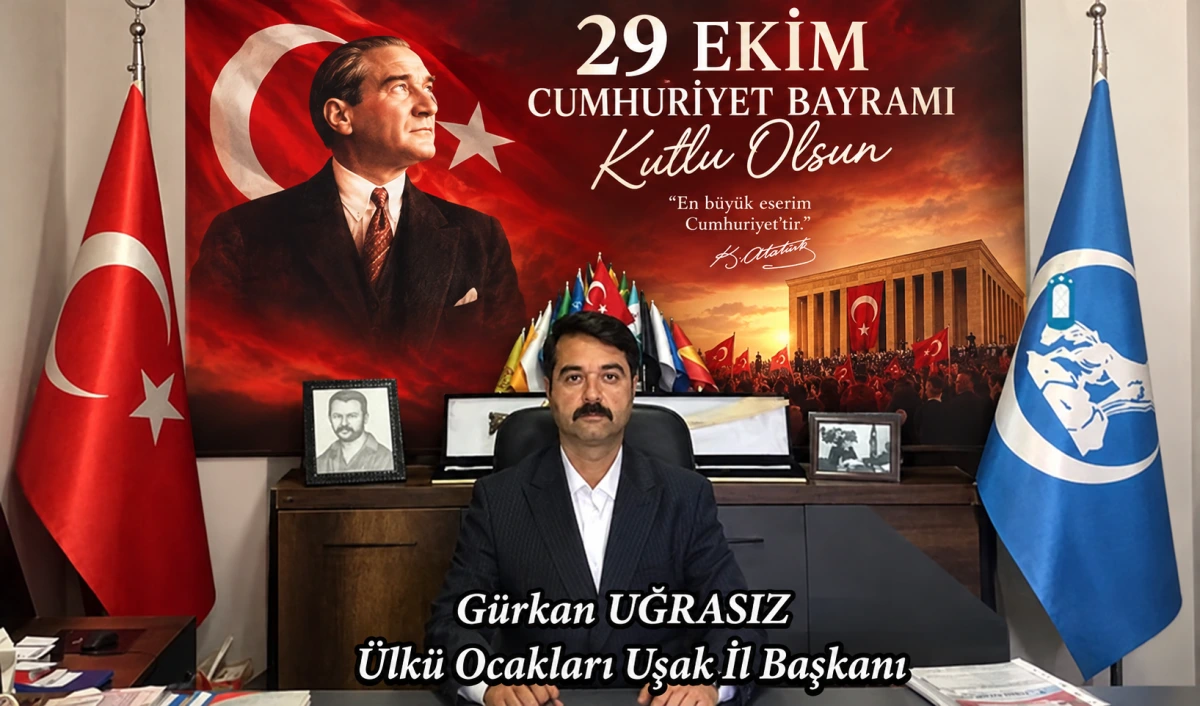 Gürkan Uğrasız’dan 29 Ekim Cumhuriyet Bayramı Mesajı