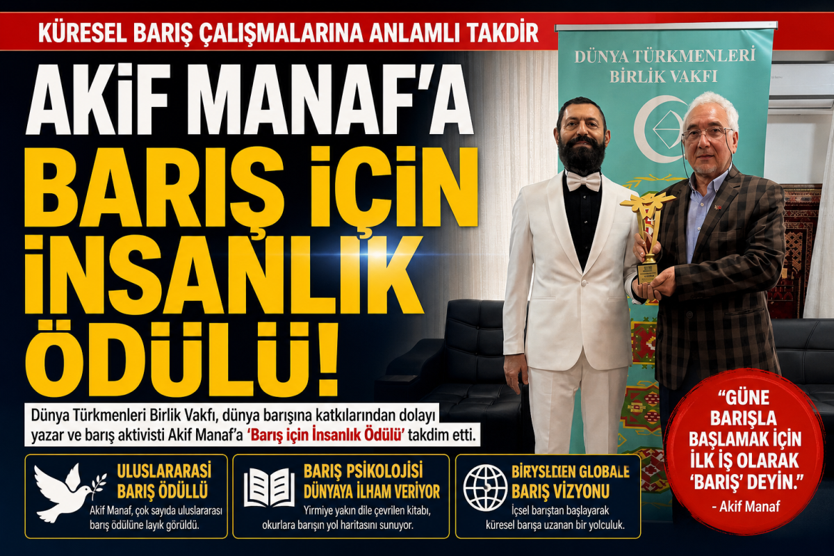 Akif Manaf’a Anlamlı Ödül: “Barış için İnsanlık Ödülü”