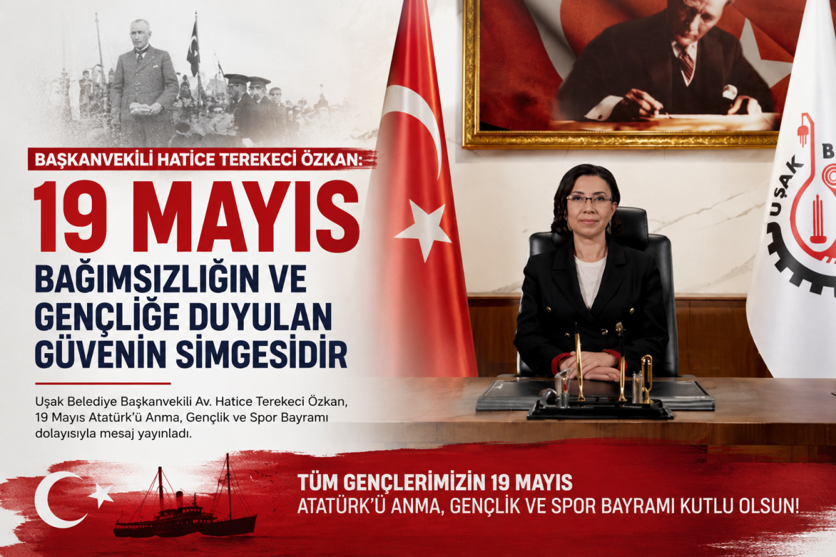 Uşak Belediye Başkanvekili Hatice Terekeci Özkan 19 Mayıs’ı Kutladı
