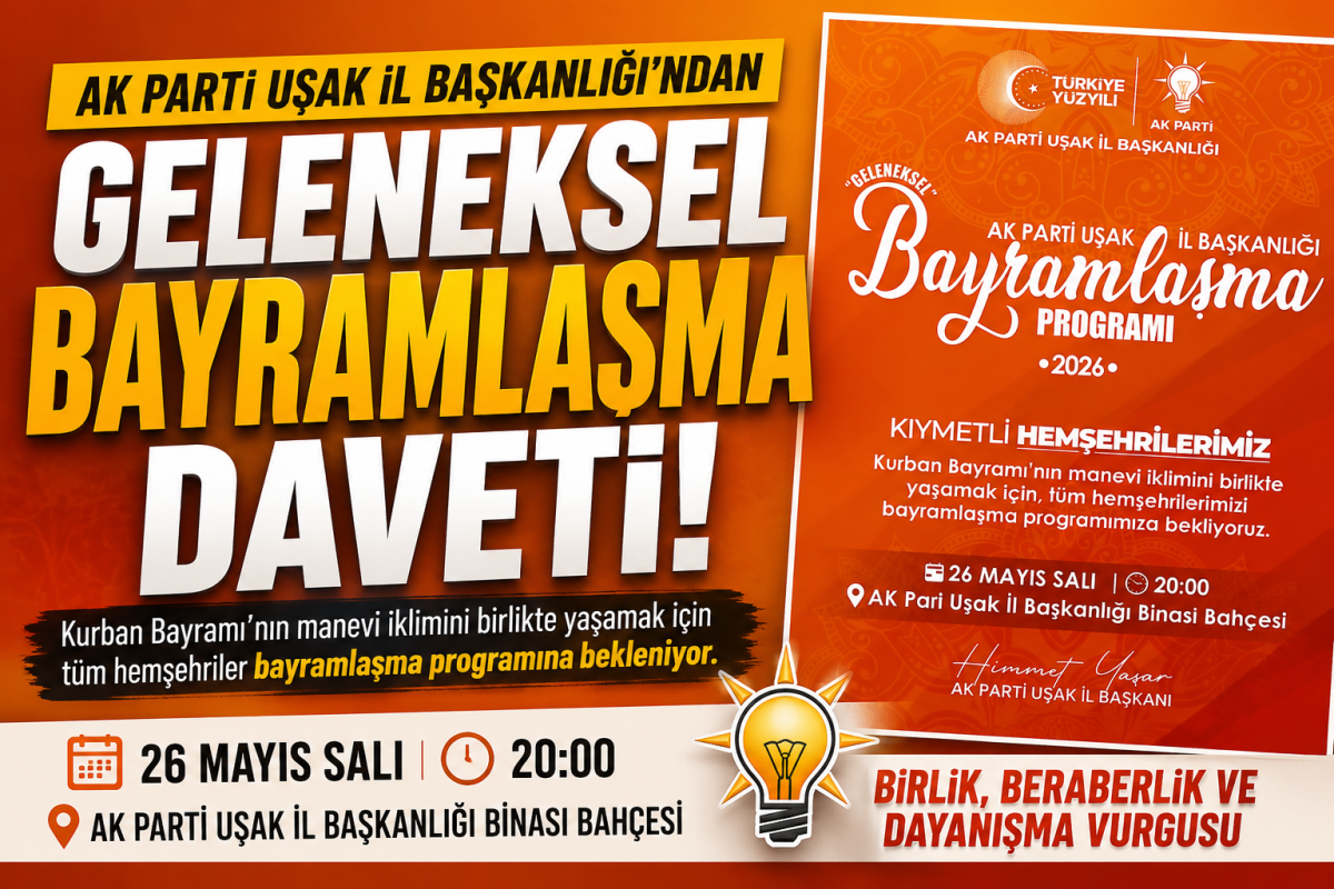AK Parti Uşak İl Başkanlığı’ndan Geleneksel Bayramlaşma Programı Daveti