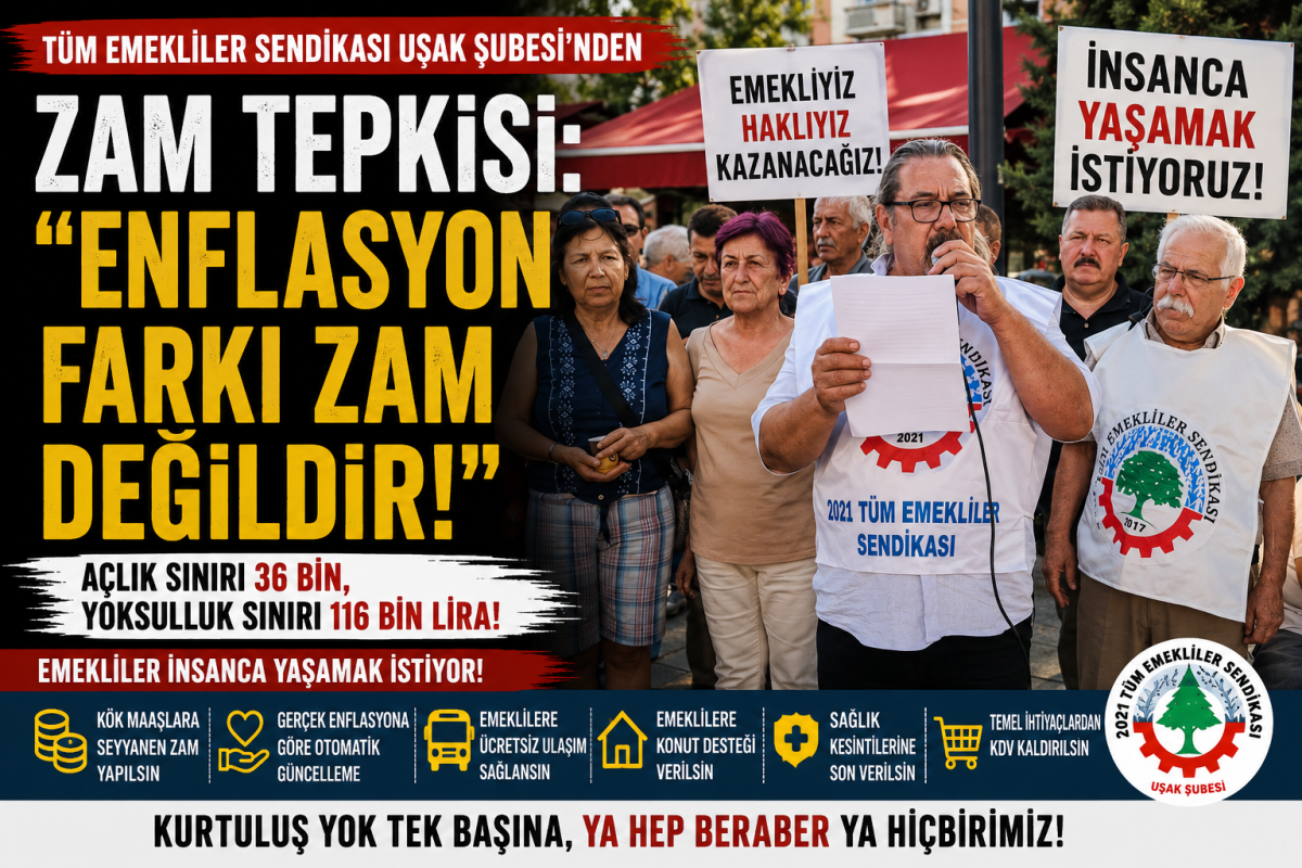  2021TÜM Emekliler Sendikası Uşak Şubesi'nden Zam Tepkisi: 