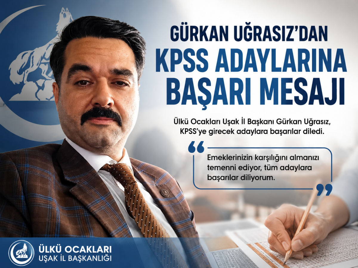 Gürkan Uğrasız’dan KPSS Adaylarına Başarı Mesajı